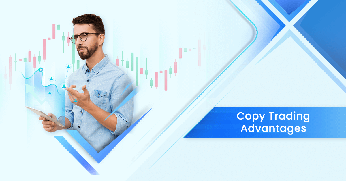 What is Copy Trading? Advantages and Disadvantages